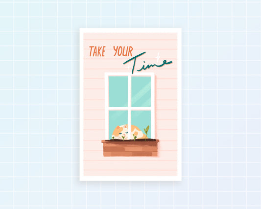 Take Your Time | Postcard Print